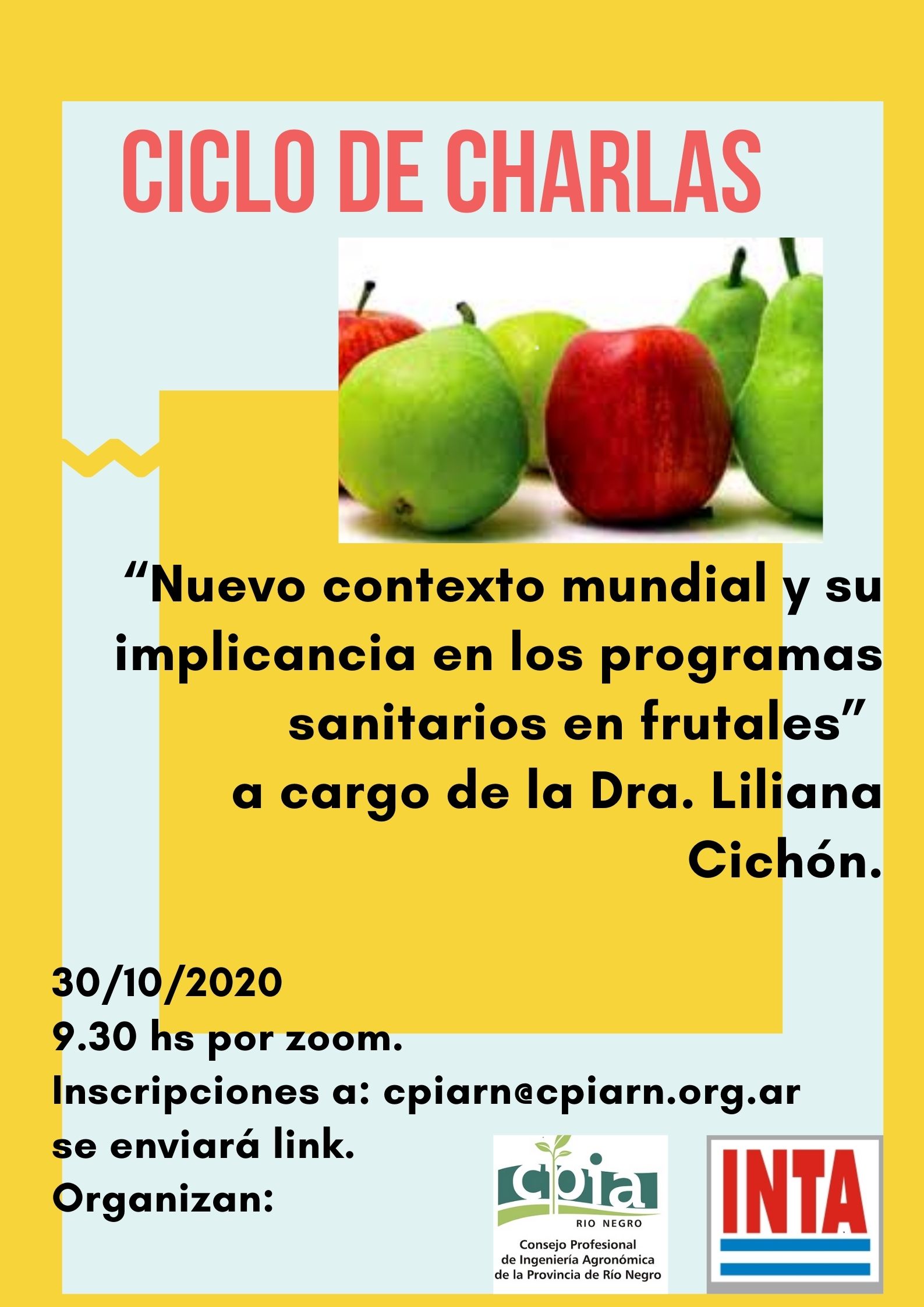 “Nuevo contexto mundial y su implicancia en los programas sanitarios en frutales” a cargo de la Dra. Liliana Cichón