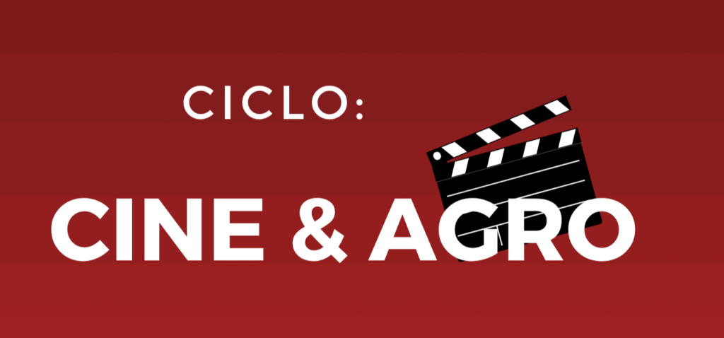 Cine & Agro vuelve con un gran documental